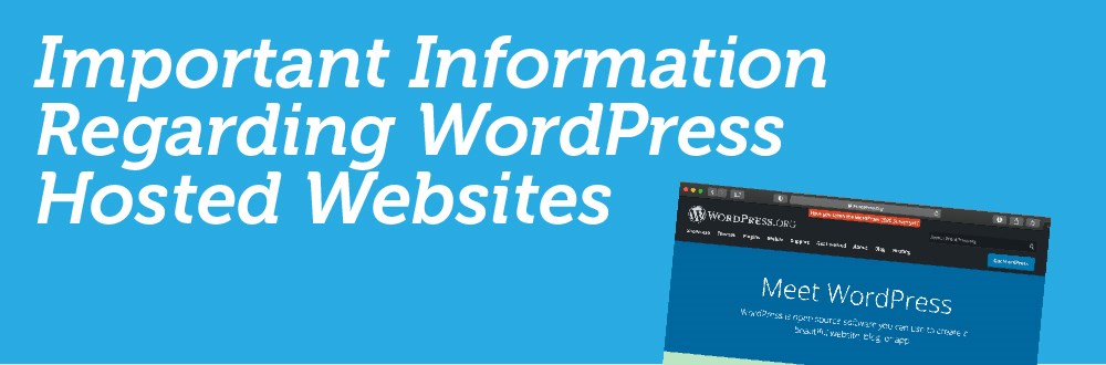 Important  Information Regarding WordPress Hosted Websites